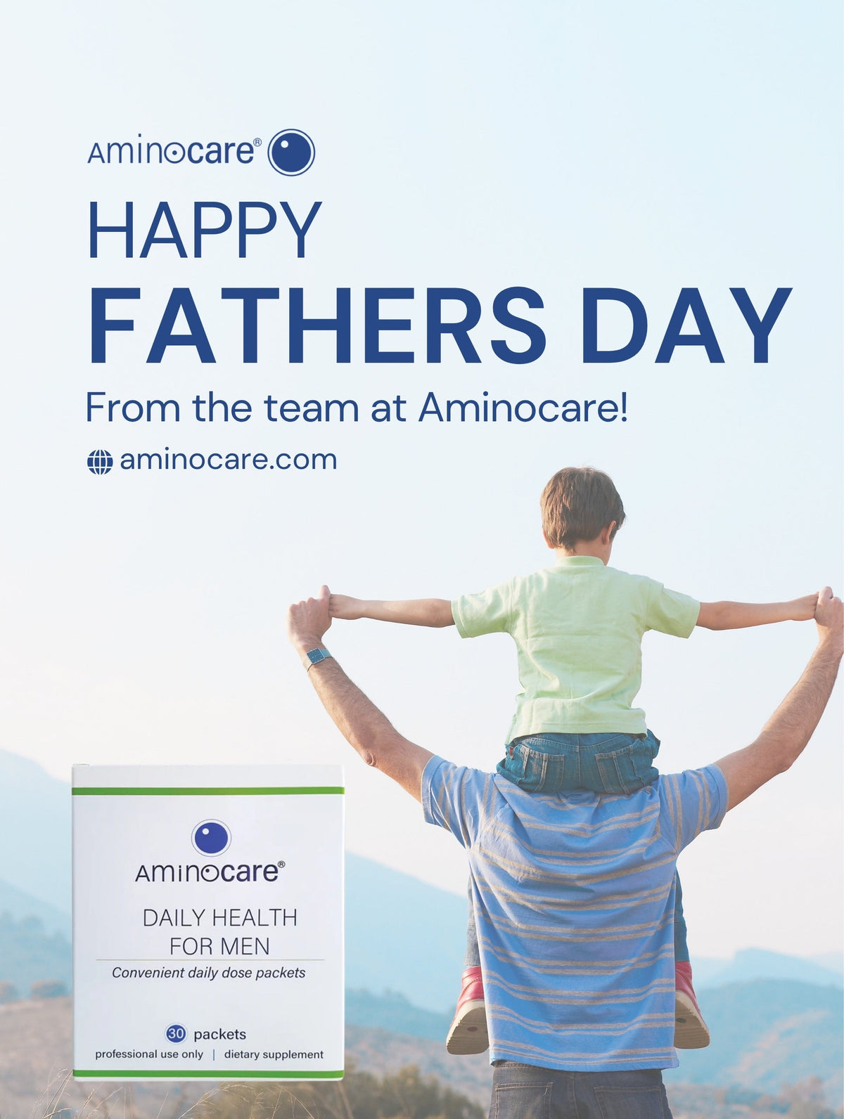Celebrate Father's Day with the Gift of Daily Wellness: AMINOCARE® DAILY HEALTH FOR MEN