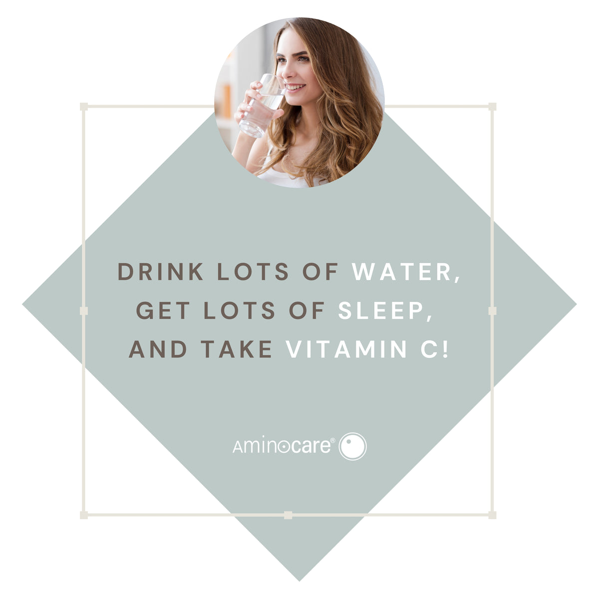 Drink lots of water, get lots of sleep, and take vitamin C for better health!